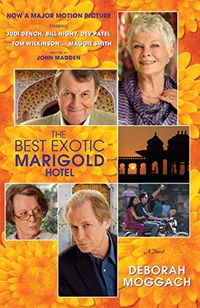 The Best Exotic Marigold Hotel: A Novel (Random House Movie Tie-In Books) (English Edition)