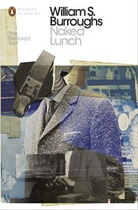 Naked Lunch: The Restored Text (Penguin Modern Classics) (English Edition)