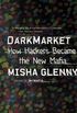 DarkMarket: How Hackers Became the New Mafia (English Edition)