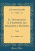 IL Modernismo E I Rapporti Tra Religione e Filosofia: Saggi (Classic Reprint)