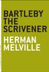 Bartleby the Scrivener: A Story of Wall Street (The Art of the Novella) (English Edition)