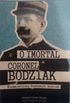 O Imortal Coronel Bodziak