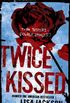 Twice Kissed (English Edition)