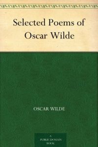 Selected Poems of Oscar Wilde