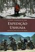 Viaje Conosco Em Expedio Ushuaia