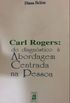 Carl Rogers: do diagnstico  Abordagem Centrada na PEssoa