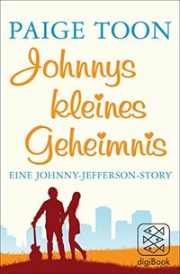 Johnnys kleines Geheimnis: Eine Johnny-Jefferson-Story (nur als E-Book erhltlich) (German Edition)