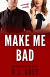 Make Me Bad