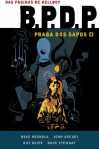 B.P.D.P Omnibus - Praga dos Sapos Vol. 4 (B.P.D.P - Praga dos Sapos)