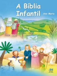 A Bblia Infantil Ave Maria