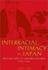 Interracial Intimacy in Japan: Western Men and Japanese Women, 1543-1900