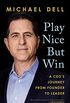 Play Nice But Win: A CEO