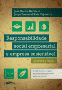 Responsabilidade social empresarial e empresa sustentvel