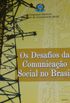Desafios da comunicao social no brasil