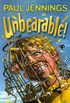Unbearable!: More Bizarre Stories (English Edition)
