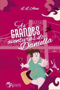 As GRANDES Aventuras de Daniella