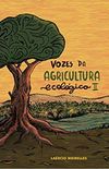 Vozes da Agricultura Ecolgica II