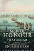 Men of Honour: Trafalgar and the Making of the English Hero (English Edition)