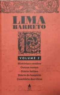 Lima Barreto: Obra Reunida, Volume 2