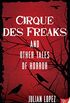 Cirque des Freaks and Other Tales of Horror (English Edition)