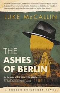 The Ashes of Berlin: The Divided City (A Gregor Reinhardt Novel) (English Edition)