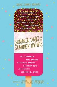 Summer Days and Summer Nights: Twelve Summer Romances