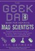 The Geek Dad Book for Aspiring Mad Scientists: The Coolest Experiments and Projects for Science Fairs and Family Fun (English Edition)