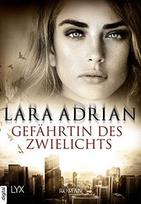 Gefhrtin des Zwielichts (Midnight Breed 17) (German Edition)