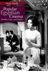 Popular Egyptian Cinema: Gender, Class, and Nation (English Edition)