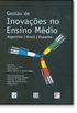 Gesto de Inovaes no Ensino Mdio. Argentina, Brasil, Espanha