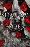 A Shadow in the Ember (Flesh and Fire Book 1) (English Edition)