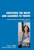 Surviving the Move and Learning to Thrive: Tools for Success in Secondary Schools, Grades 6-12 (English Edition)