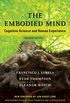 The Embodied Mind, revised edition: Cognitive Science and Human Experience (English Edition)