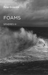 Foams: Spheres Volume III Plural Spherology