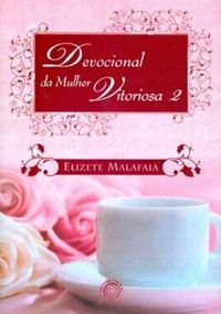 Devocional da Mulher Vitoriosa Vol. 2