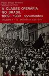 A classe operria no Brasil 1889 - 1930 documentos