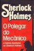 O Polegar do Mecnico e outras aventuras de Sherlock Holmes