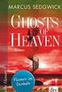 Ghosts of Heaven: Flstern im Dunkeln (German Edition)