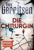 Die Chirurgin: Ein Rizzoli-&-Isles-Thriller (Rizzoli-&-Isles-Serie 1) (German Edition)