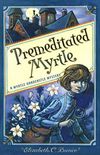 Premeditated Myrtle