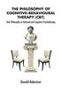 The Philosophy of Cognitive Behavioural Therapy (CBT): Stoic Philosophy as Rational and Cognitive Psychotherapy