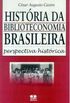 Histria da Biblioteconomia Brasileira
