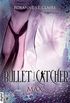 Bullet Catcher - Max (Bullet-Catcher-Reihe 2) (German Edition)