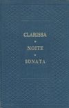 Clarissa / Noite / Sonata
