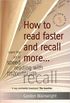 How To Read Faster, Recall More