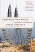 Remaking the World: Adventures in Engineering (English Edition)