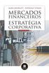 Mercados Financeiros e Estratgia Corporativa