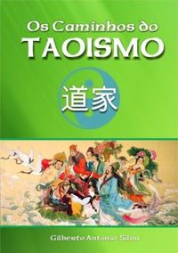 Os Caminhos do Taoismo