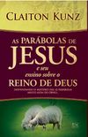 As parbolas de Jesus e seu ensino sobre o Reino de Deus