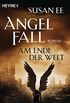 Angelfall - Am Ende der Welt: Roman (Angelfall-Reihe 3) (German Edition)
